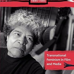 Access KINDLE PDF EBOOK EPUB Transnational Feminism in Film and Media (Comparative Feminist Studies)