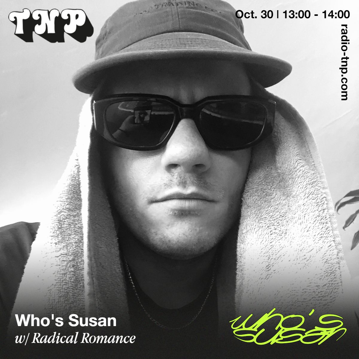 Radical Romance @ Who's Susan x Radio TNP 30.10.2022