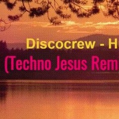 Discocrew - Husvagn (Techno Jesus Remix) (Draft 4)