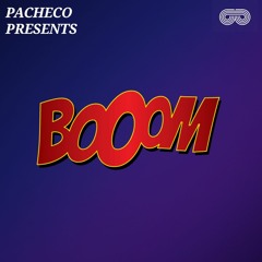 Pacheco Presents - Boom (Dj Mix)