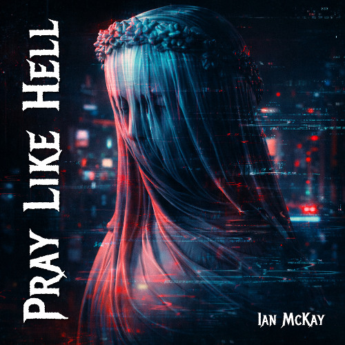Stream Ian McKay | Listen to Pray Like Hell playlist online for free on ...