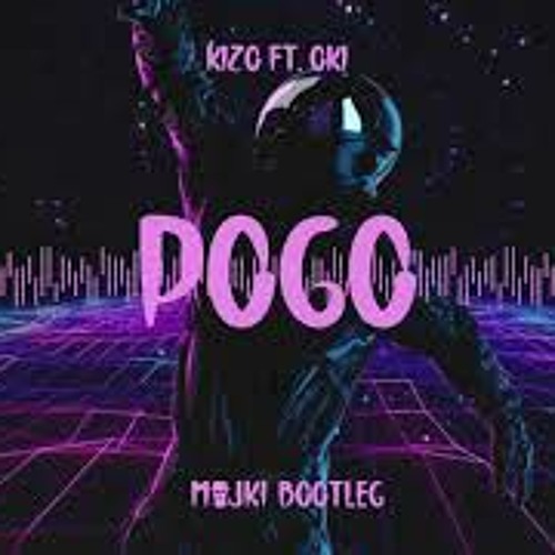 Kizo ft. OKI - POGO (Majki Bootleg)
