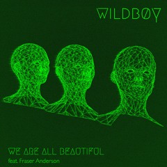 We Are All Beautiful - Feat. Fraser Anderson - Radio Edit