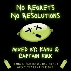 No Regrets No Resolutions - DJ Kanu Vs DJ Captain Kirk.mp3