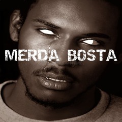 MERDA BOSTA