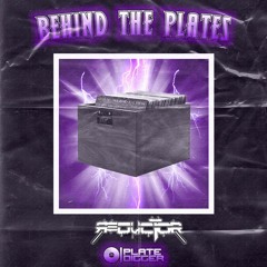 Behind the Plates Episode 6: Reductor