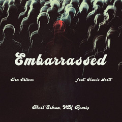 Don Toliver, Travis Scott - Embarrassed (Mert Erkan & YCU Remix)