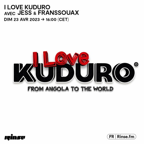 I Love Kuduro avec Jess, Franssouax - 23 Avril 2023