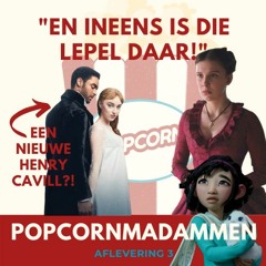 PopcornMadammen Podcast - aflevering 3