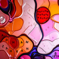 02. Adham Zahran - Groove (JuJu Muzik)