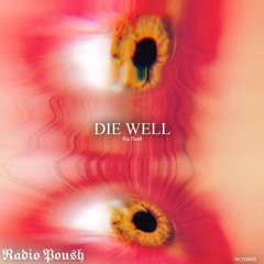 Die Well - Rig Thrall - Octobre