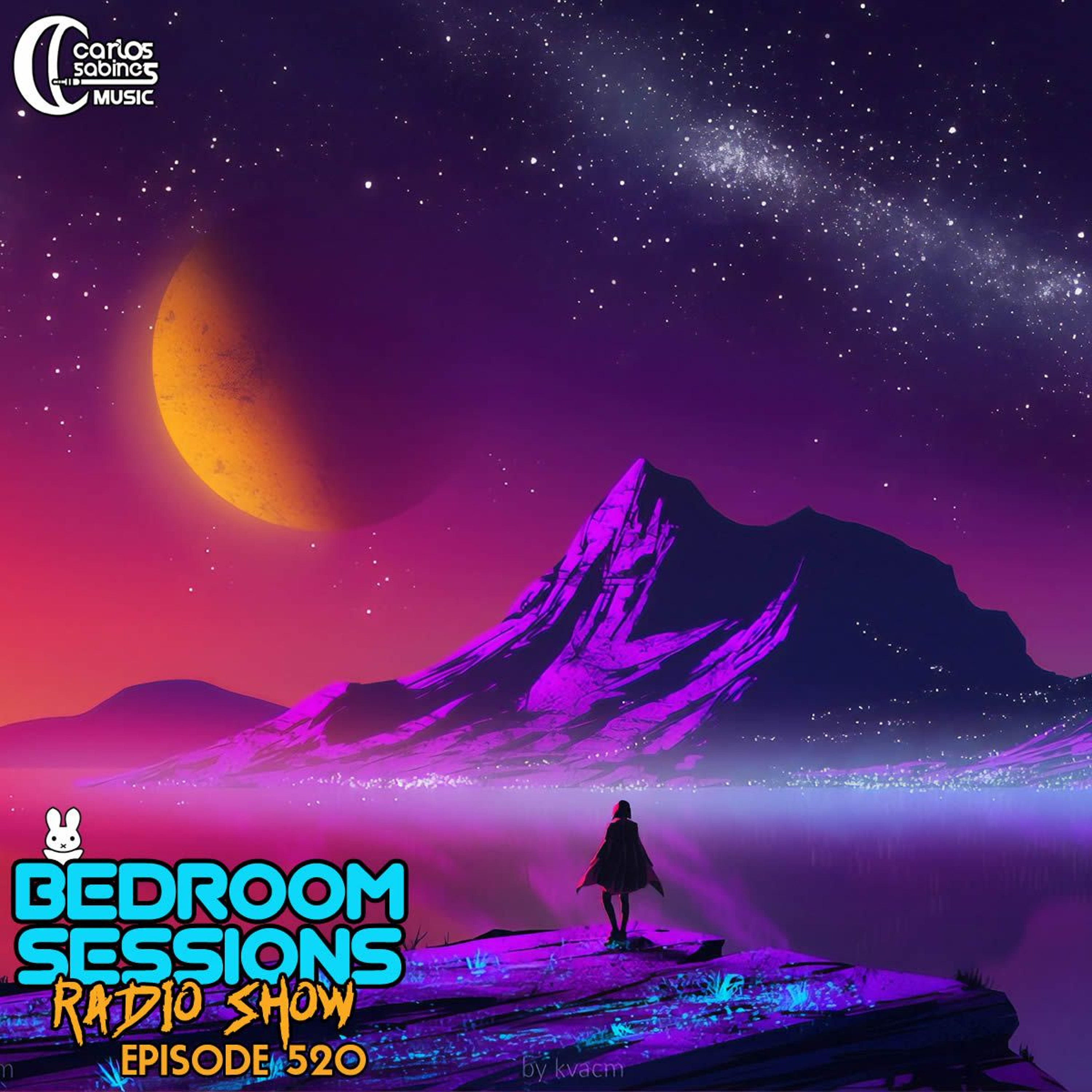 Carlos Sabines - Bedroom Sessions Radio Show Ep 520 episode artwork