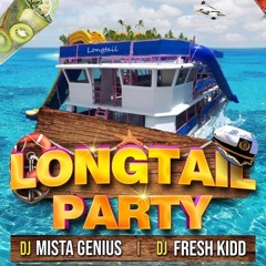 Longtail Party 6.5.22 @mistagenius85 @iam.freshkidd