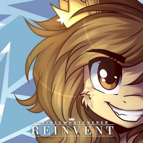 Princewhateverer - REINVENT