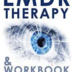FREE EPUB 📩 Self-Guided EMDR Therapy & Workbook: Healing from Anxiety, Anger, Stress