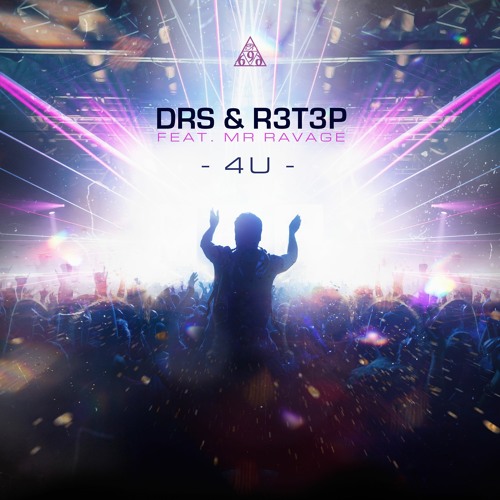 DRS & R3T3P Ft Mr Ravage - 4U