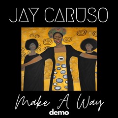 DEMO - Jay Caruso - Make A Way (Sunday Praise Mix)