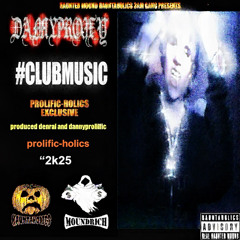 dannyprolific - #clubmusic (denrai)