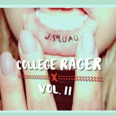 College Rager Vol. II