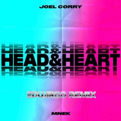 Joel Corry ft MNEK - Head & Heart (Eduardo Alabarse Remix) FREE DOWNLOAD FULL SONG