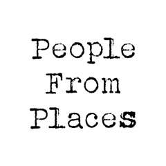 Time & Space - People From Places