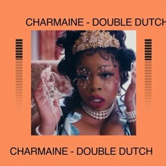 Charmaine - DOUBLE DUTCH(Shadow Beats Remix)