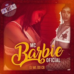 MT - Sequencia Da Mc Barbie Oficial[Dj Wl Do Cb]