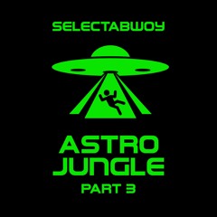 Astro Jungle (Part 3) [1M Plays Special Mix 3/3]