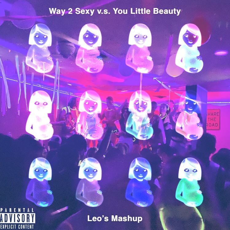 Drake v.s. FISHER – Way 2 Sexy v.s. You Little Beauty (Leo’s Mashup)