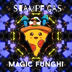 STAMPF GAS - Magic Funghi (180BPM)