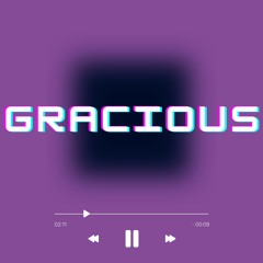 Gracious (prod. Verse2Beats)