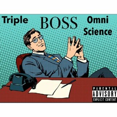 Triple & Omni-Science - BOSS