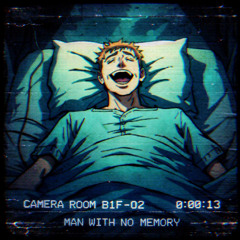 Man with No Memory
