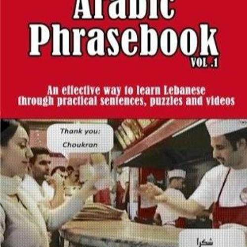 Stream episode Book (PDF) Lebanese Arabic Phrasebook Vol. 1: An ...