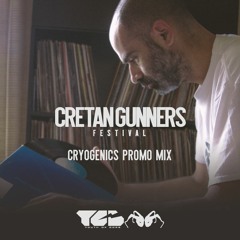 Cretan Gunners Festival | Cryogenics Promo  Mix