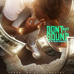 Yung Dred - Don't Make A Sound
