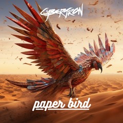 Cybertr0n - Paper Bird [FREE DOWNLOAD]