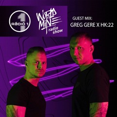 HK:22 X GREG GERE - Radio 1 - World Is Mine Radio Show 2022.10.01.