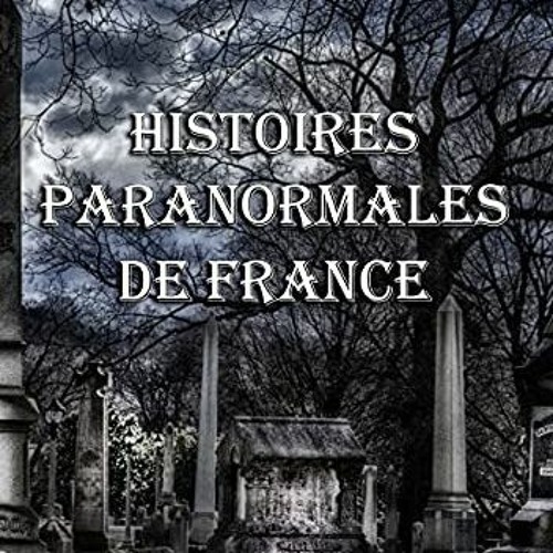 [Télécharger le livre] Histoires paranormales de France (French Edition) sur VK fpAr0