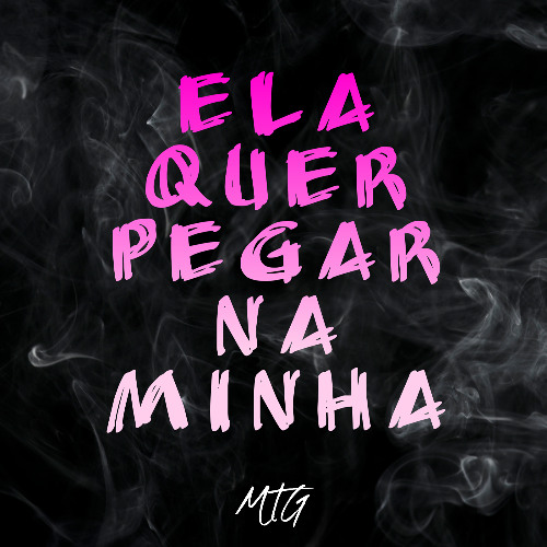 MTG ELA QUE PEGA NA MINHA - Mc Magrinho, J. Eskine, MC Pânico