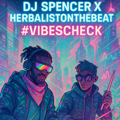 DJ SPENCER X HERBALISTONTHEBEAT LIVE MIX  2025