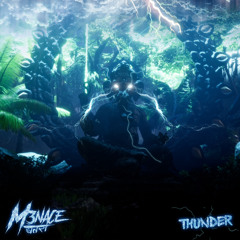 M3NACE - THUNDER [free DL]