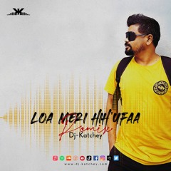 Loa Meri Hih'ufaa Remix - Dj-Katchey