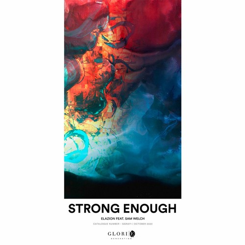 Elazion - Strong Enough Feat. Sam Welch |  GGN071 | OUT NOW