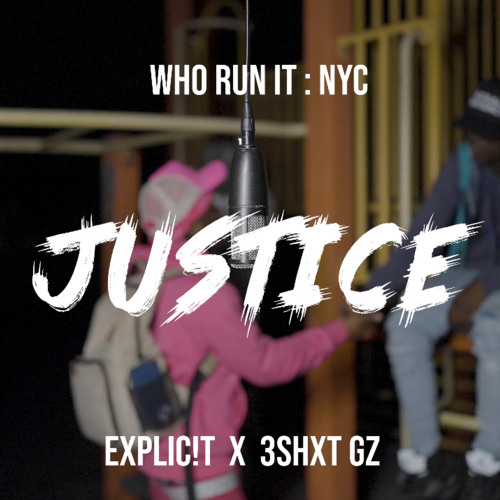 EXPLIC!T X 3SHXT Gz - JUSTICE