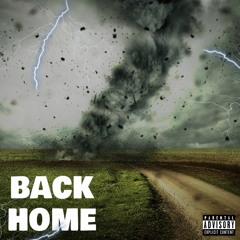 Back Home - (Prod. Narrow & lvl35dav)