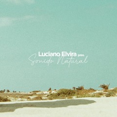 Luciano Elvira pres. SONIDO NATURAL | Live Sessions 28.09.2022