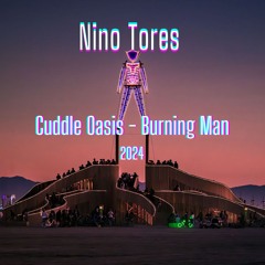 Nino Tores - Cuddle Oasis - Burning Man 2024