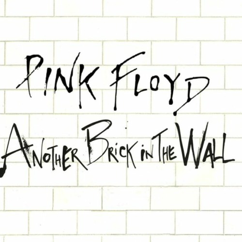 Stream Pink Floyd - Another Brick In The Wall (Edited Version) by  DeathfirePrime