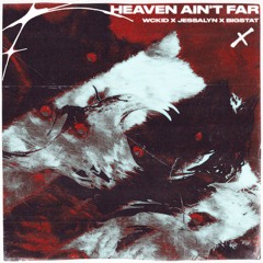 Heaven Ain't Far